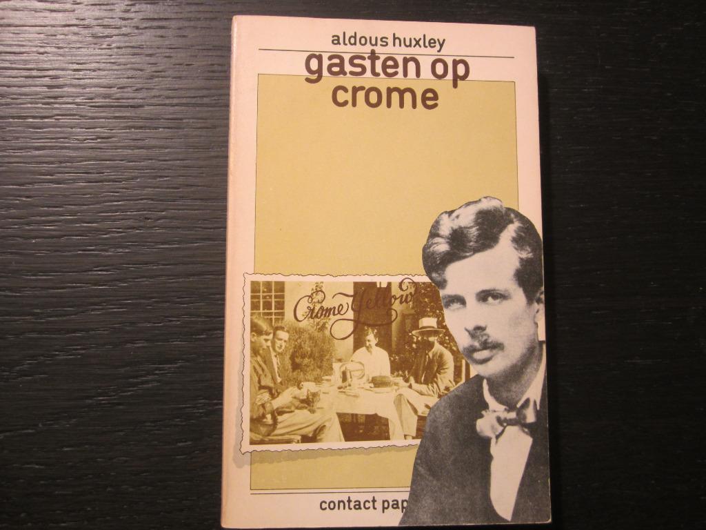 Gasten op Crome -Aldous Huxley-, Boeken, Ophalen of Verzenden