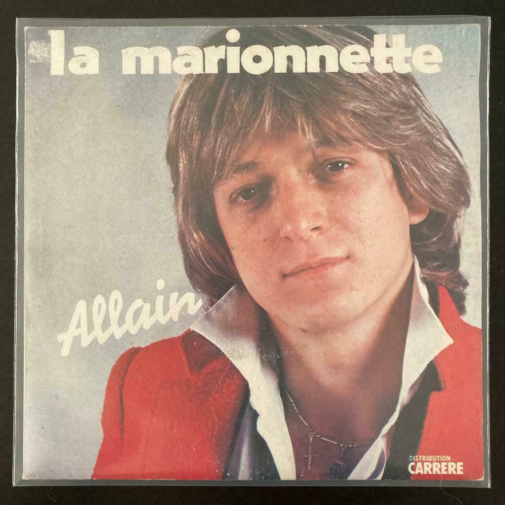 7" Allain - La Marionnette (CARRERE 1978) VG+, Single, Utilisé, Pop, 7 pouces