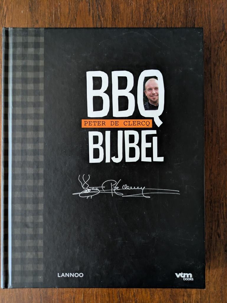 Peter De Clercq - BBQ-bijbel, Boeken, Kookboeken, Ophalen of Verzenden, Zo goed als nieuw, Peter De Clercq