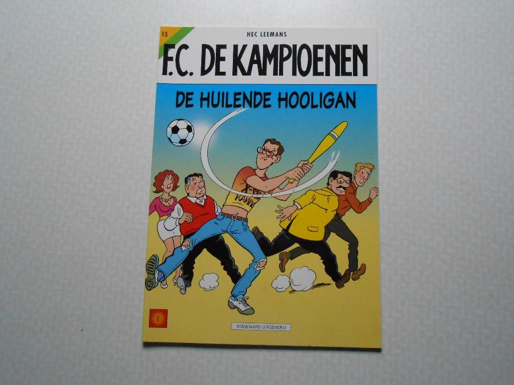 F.C. De kampioenen 15 De huilende hooligan 2000 1ste druk., Eén stripboek, Nieuw, Hec Leemans, Ophalen of Verzenden