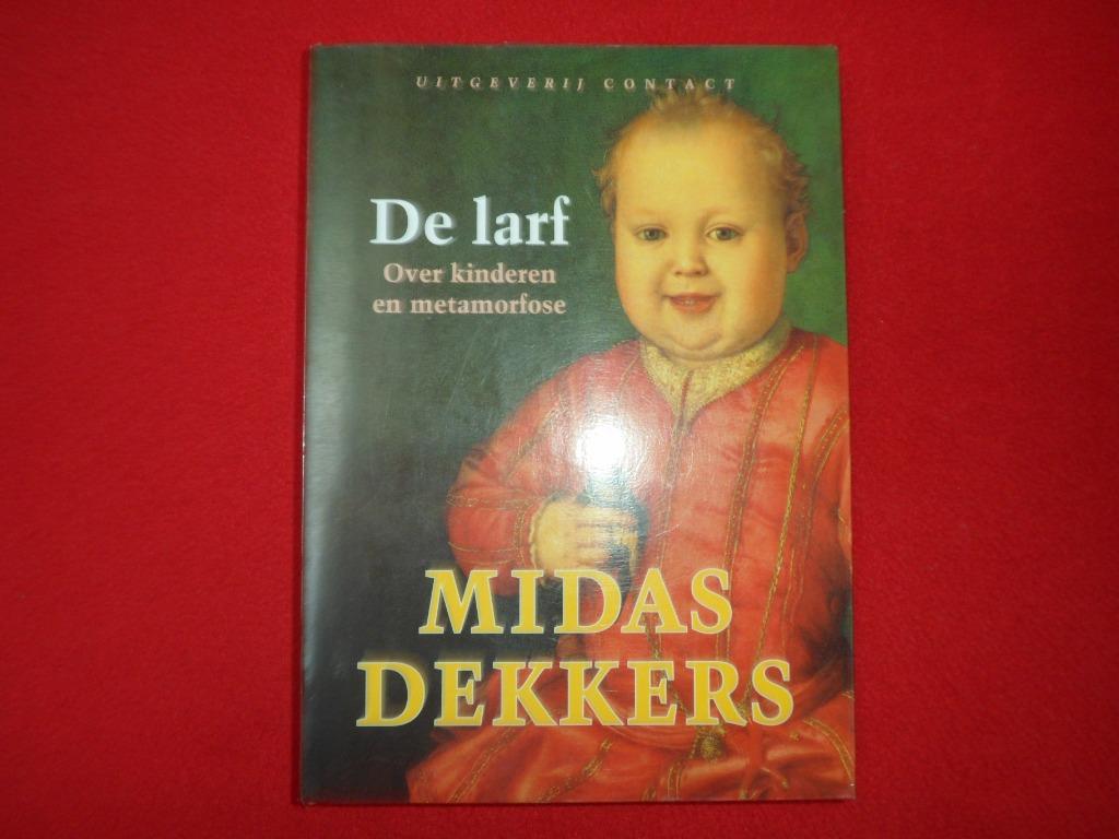 Midas Dekkers: De larf . Over kinderen met metamorfose, Boeken, Midas Dekkers, Overige wetenschappen, Nieuw, Ophalen of Verzenden