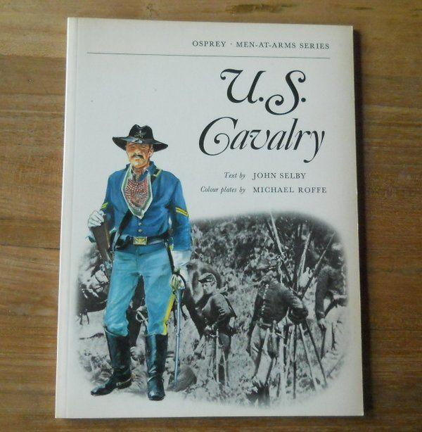 U.S. Cavalry ( Osprey Men-at-arms series), Livres, Enlèvement ou Envoi, Avant 1940, Utilisé