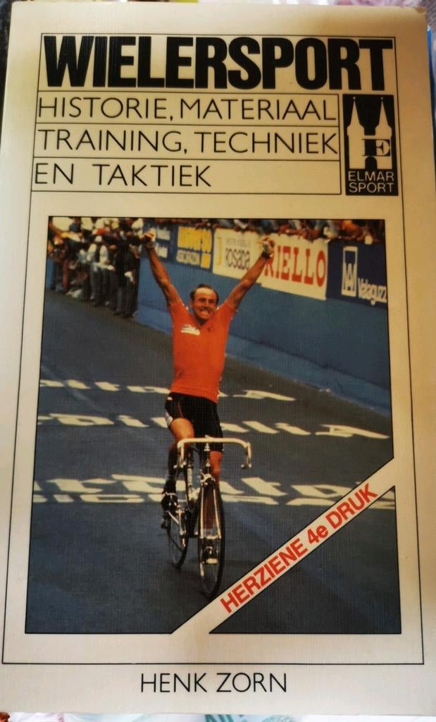 Wielersport historie training en Taktiek 1986 herziene druk, Enlèvement ou Envoi, Comme neuf, Course à pied et Cyclisme, Henk Zorn