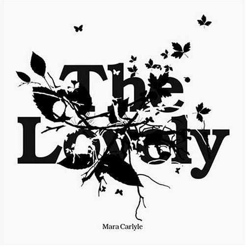 Vende> CD MARA CARLYLE - The Lovely, Envoi, Neuf, dans son emballage