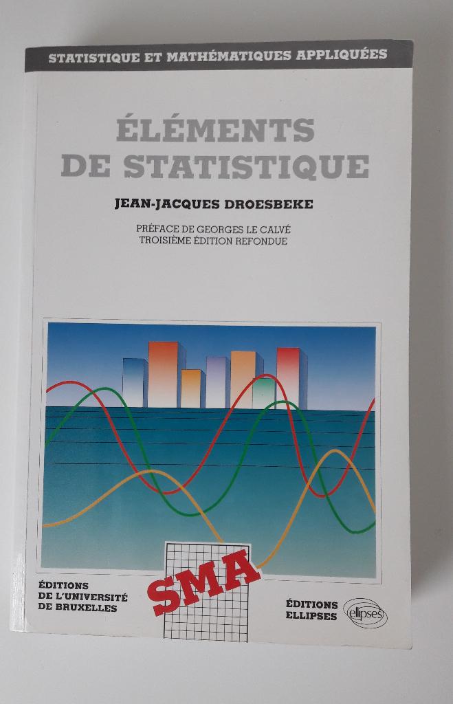 Eléments de statistiques - JJ Droesbeke, Enlèvement ou Envoi, Utilisé, Enseignement supérieur, Jean-Jacques Droesbeke