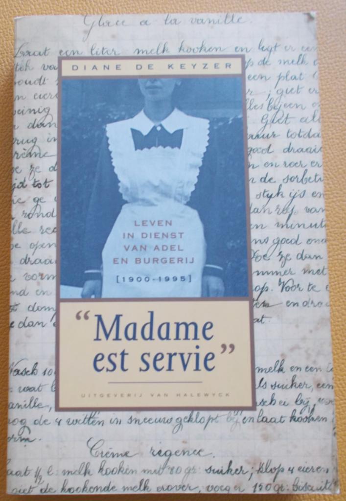 boek : MADAME EST SERVIE - Diane  DE KEYZER, Ophalen of Verzenden, Gelezen, Maatschappij en Samenleving, Diane De Keyzer