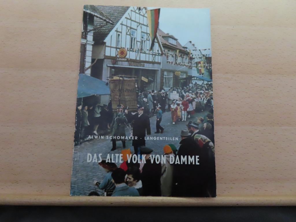 Das alte volk von Damme –  Alwin Schomaker Langenteilen Band, Alwin Schomaker Langentei, Ophalen of Verzenden, 20e eeuw of later