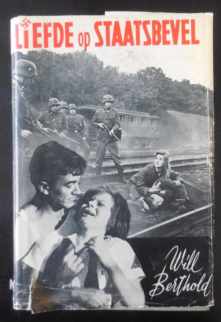 Liefde op staatsbevel - Will Berthold, Ophalen of Verzenden, Gelezen