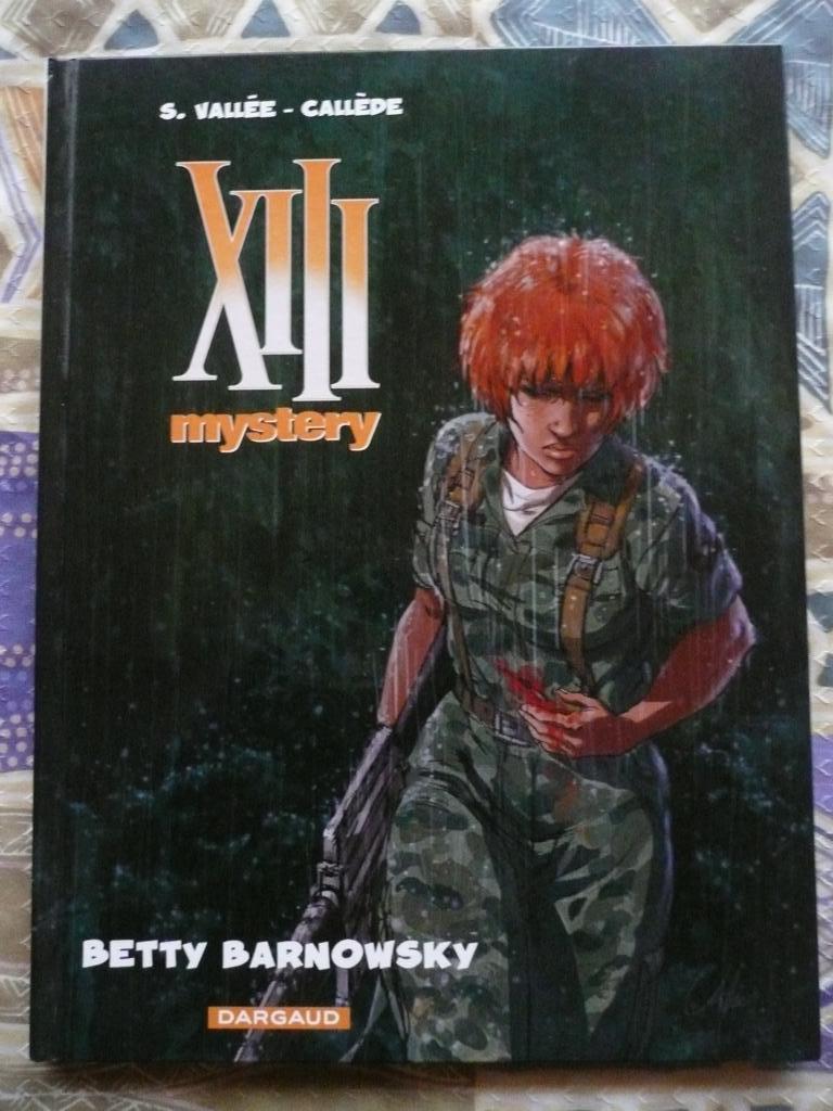 XIII MYSTERY 7 "BETTY BARNOWSKY" - HARDCOVER 1 DRUK  2014, Eén stripboek, Nieuw, Ophalen of Verzenden, Vallée/Calède