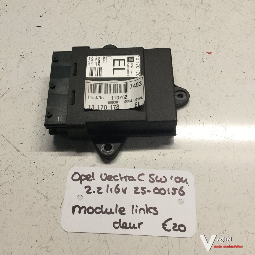 Opel Vectra C Station 2.2 16v 2004 2500116  Module Links in, Gebruikt, -, -, Ophalen of Verzenden