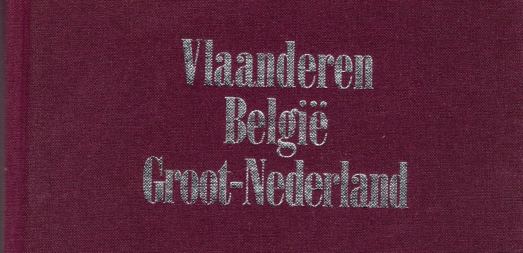 Vlaanderen, België, Groot‑Nederland. Mythe en geschiedenis., Ophalen of Verzenden, Gelezen, Lode Wils