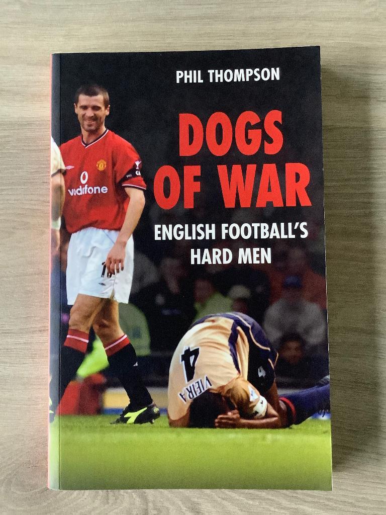 Dogs of War: English Football's Hard Men, Livres, Livres de sport, Sport de ballon, Enlèvement ou Envoi, PhilThompson, Comme neuf