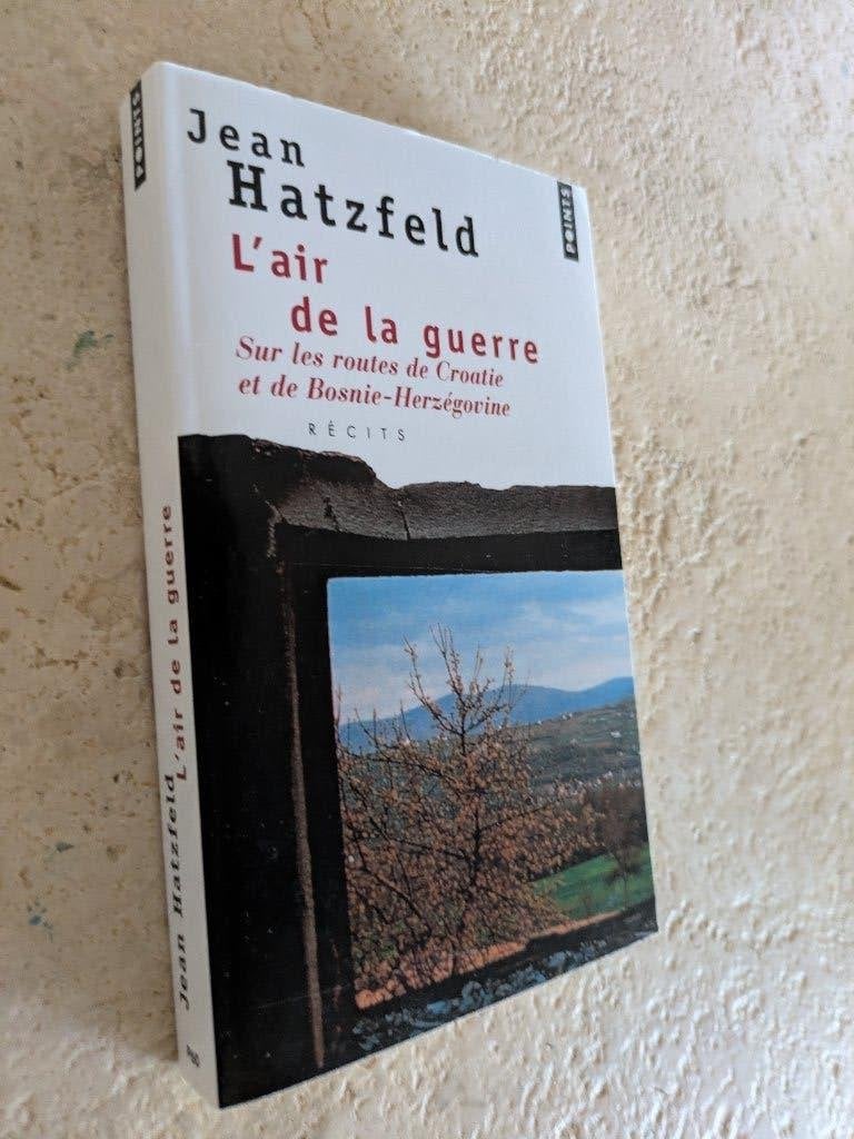 L'air de la guerre (Jean Hatzfeld)., Europa overig, Verzenden, Zo goed als nieuw, Jean Hatzfeld.