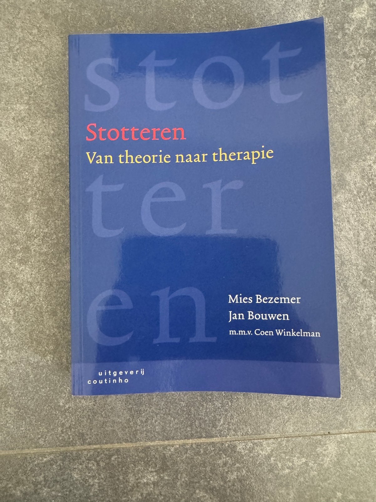 Mies Bezemer - Stotteren, Boeken, Ophalen of Verzenden, Mies Bezemer; Jan Bouwen; Coen Winkelman