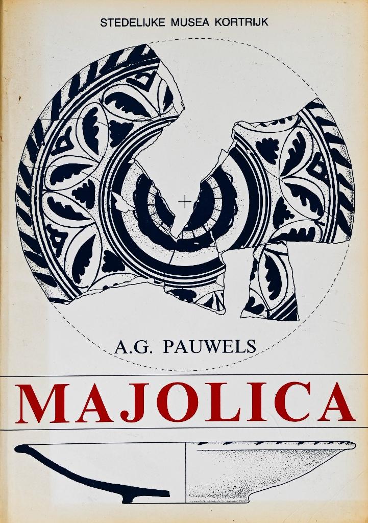 A.G. PAUWELS - MAJOLICA, Ophalen of Verzenden, Gelezen, A.G. Pauwels