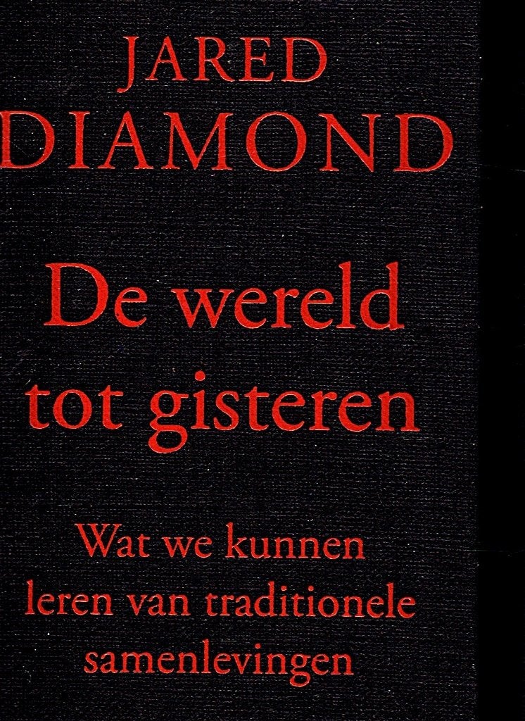 De wereld tot gisteren  Leren van traditionele volkeren, Ophalen of Verzenden, Zo goed als nieuw, Jared Diamond