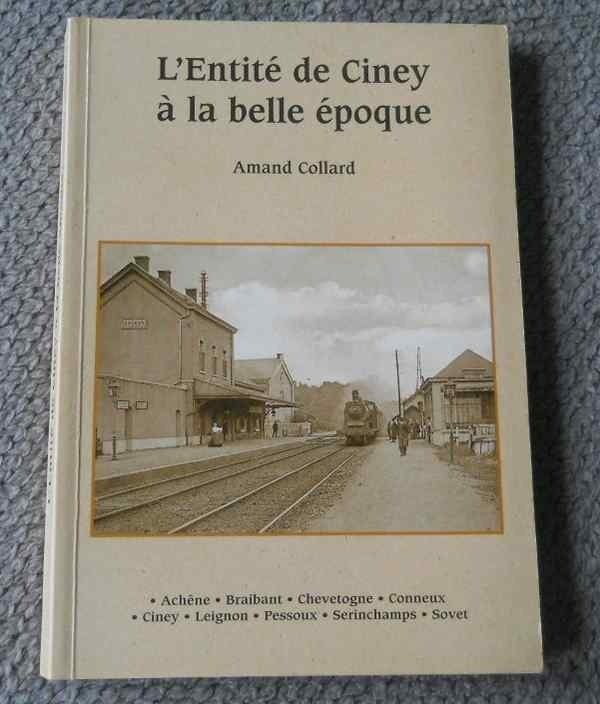 L' entité de Ciney à la Belle Epoque - Leignon Pessoux Sovet, Enlèvement ou Envoi, Namur