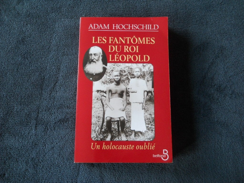 Les fantômes du roi Léopold (Adam Hochschild) - Congo, Enlèvement ou Envoi, Utilisé, Afrique