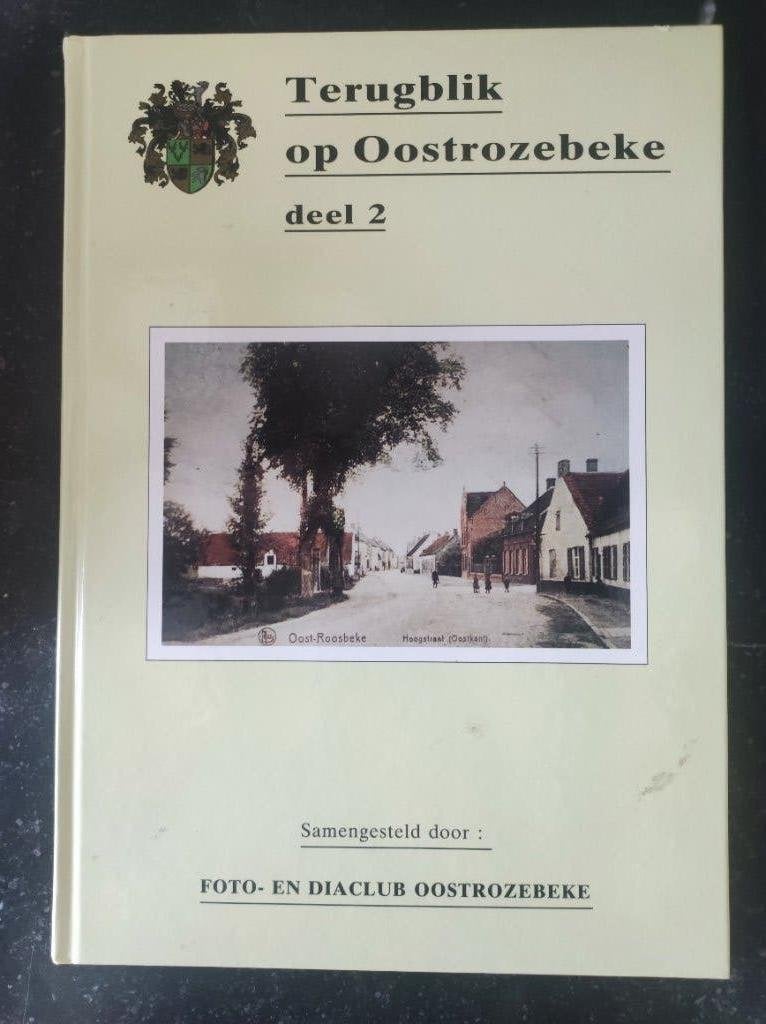 Terugblik op Oostrozebeke, Boeken, Diverse auteurs, Ophalen of Verzenden, 20e eeuw of later, Gelezen