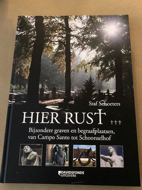 Hier Rust: bijz. graven van Campo Santo tot Schoonselhof, Boeken, Ophalen of Verzenden