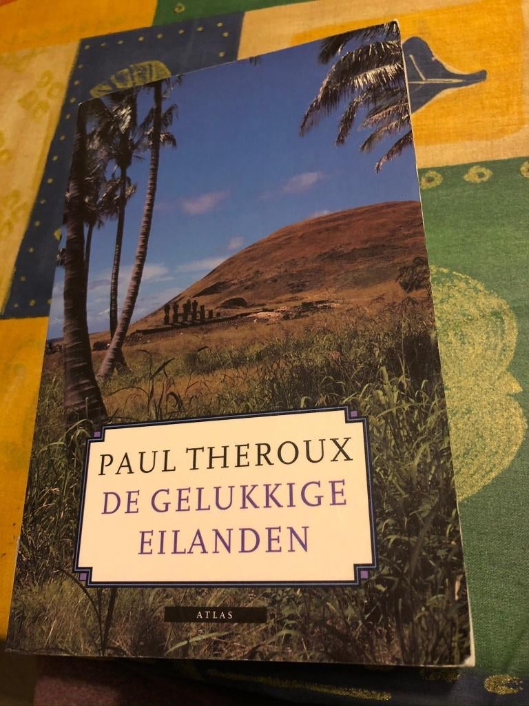 Paul Theroux - De gelukkige eilanden, Boeken, Reisverhalen, Ophalen of Verzenden, Gelezen, Paul Theroux, Australië en Nieuw-Zeeland