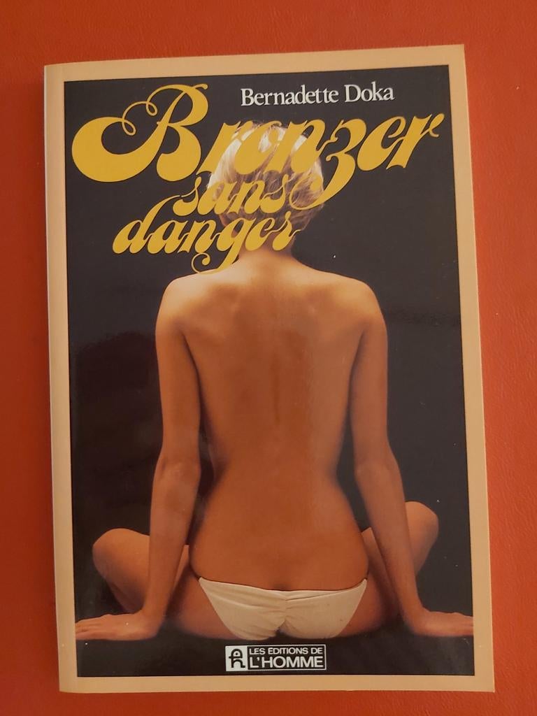 Bronzer sans danger, Enlèvement ou Envoi, Bernadette Doka, Comme neuf, Santé et Condition physique