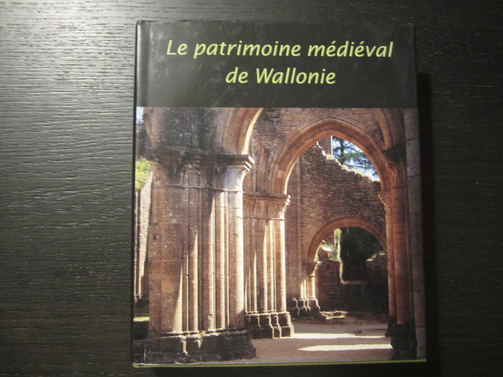 Le patrimoine médiéval de Wallonie  -Julien Maquet-, Boeken, Verzenden