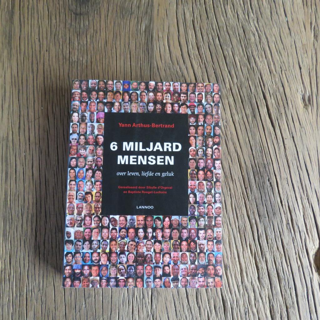 Yann Arthus-Bertrand 6 miljard mensen over leven,liefde en g, Enlèvement ou Envoi