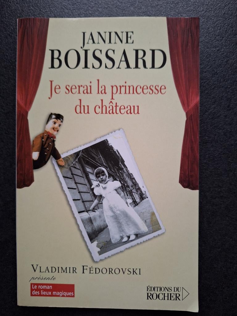 Janine Boissard - Je serai la princesse du château, Enlèvement ou Envoi, Comme neuf, Janine Boissard., Europe autre