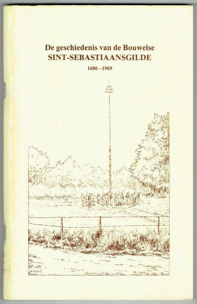 De geschiedenis van de Bouwelse Sint-Sebastiaansgilde 1606 -, Ophalen of Verzenden, 20e eeuw of later, Gelezen