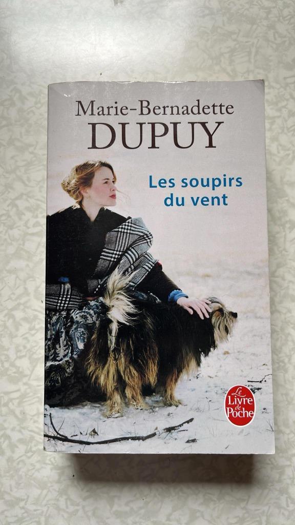 Marie-Bernadette Dupuy - Les soupirs du vent, Livres, Romans, Enlèvement, Utilisé