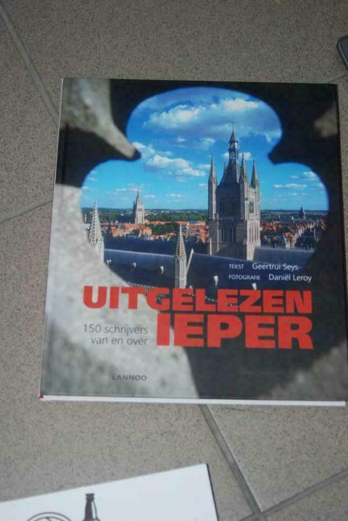 uitgelezen ieper 150 schrijvers over ieper seys leroy, Boeken, Ophalen of Verzenden, Gelezen
