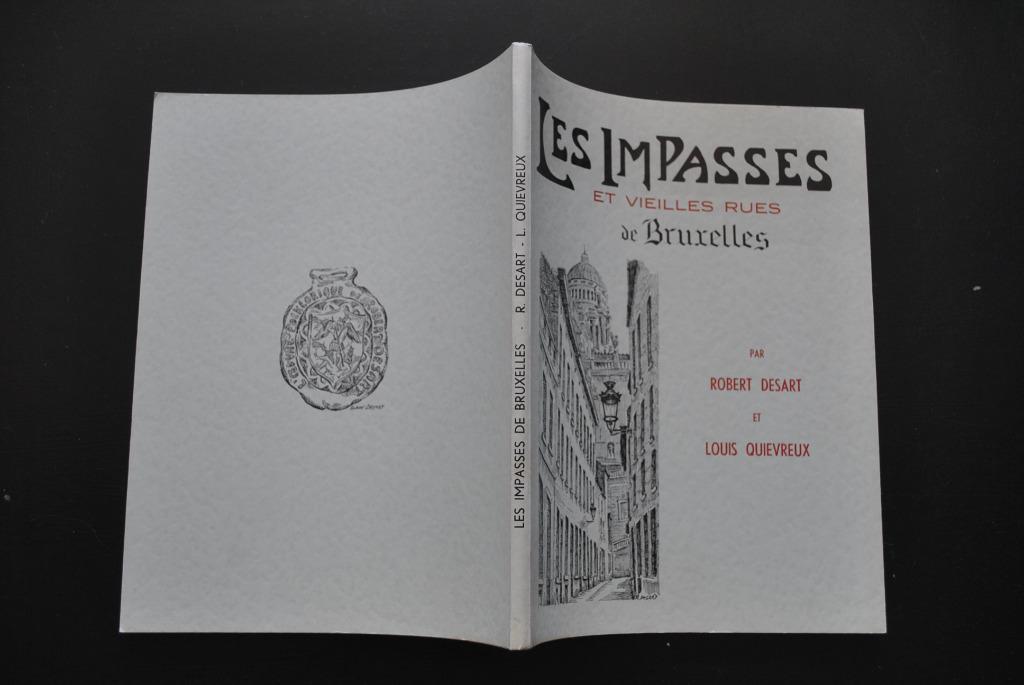 QUIEVREUX LES IMPASSES ET VIEILLES RUES DE BRUXELLES DESART, Livres, Histoire nationale, Utilisé, Enlèvement ou Envoi