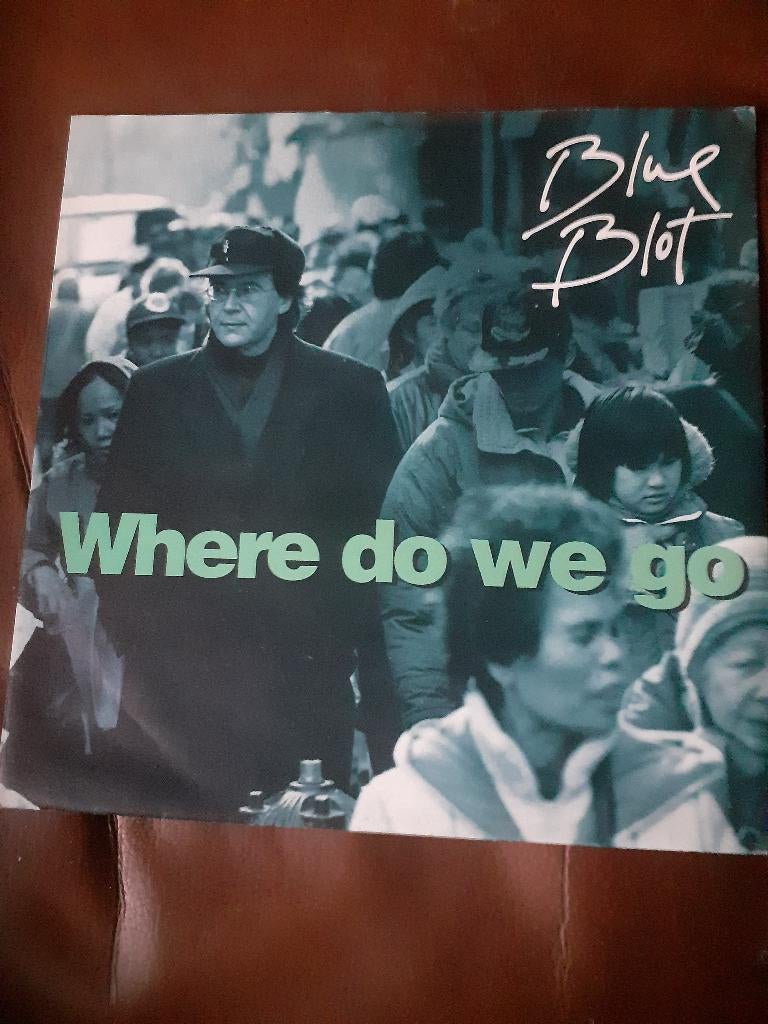 45T Blue Blot : Where do we go (Belpop), Enlèvement ou Envoi