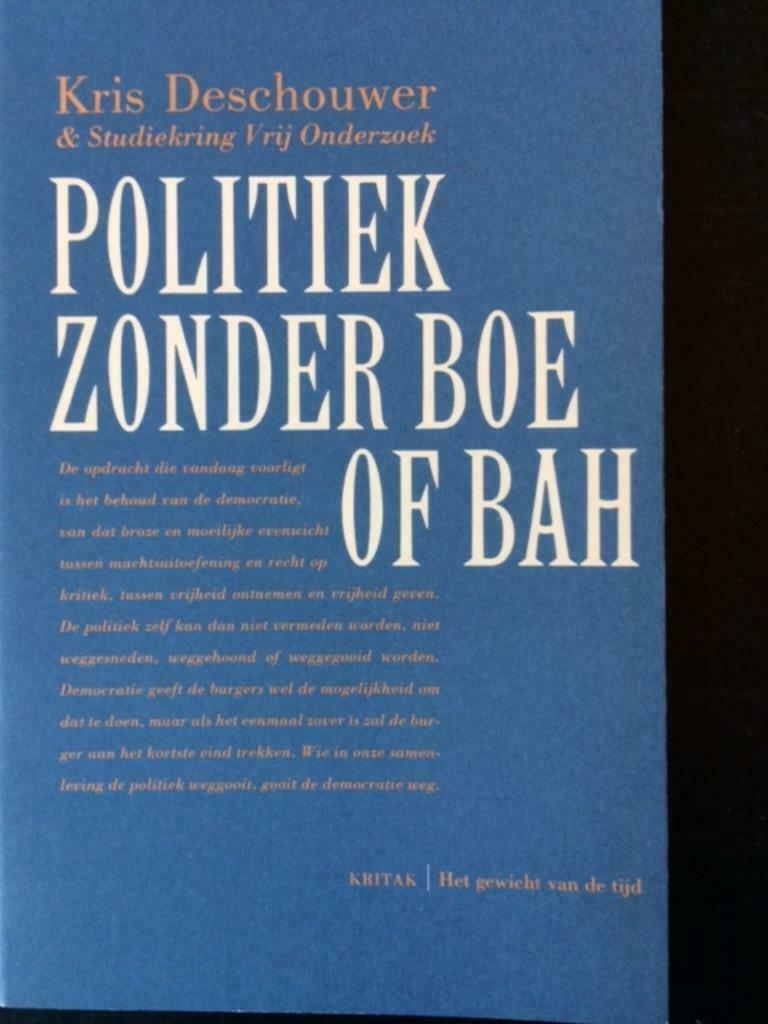 Kris Deschouwer Politiek zonder boe of bah, Ophalen of Verzenden, Nieuw, Politiek en Staatkunde