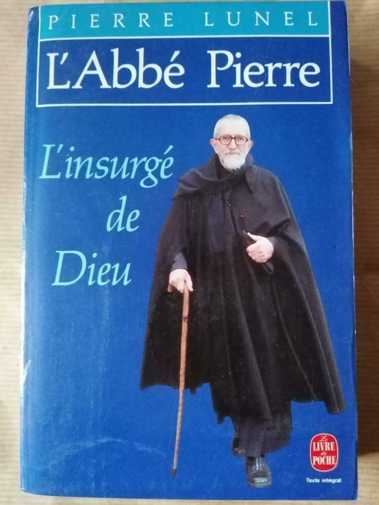 Pierre Lunel - L'abbé Pierre l'insurgé de Dieu, Enlèvement ou Envoi, Utilisé