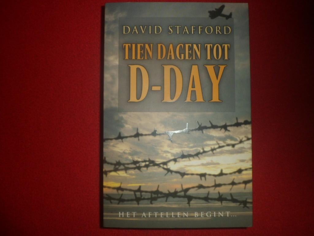 David Stafford: Tien dagen tot D-Day, Enlèvement ou Envoi, David Stafford, Comme neuf, Deuxième Guerre mondiale