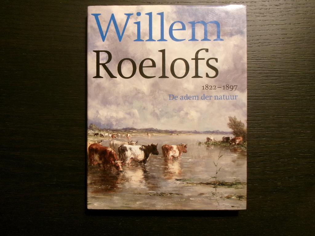 Willem Roelofs  1822-1897   -De adem der natuur-, Boeken, Kunst en Cultuur | Beeldend, Ophalen of Verzenden