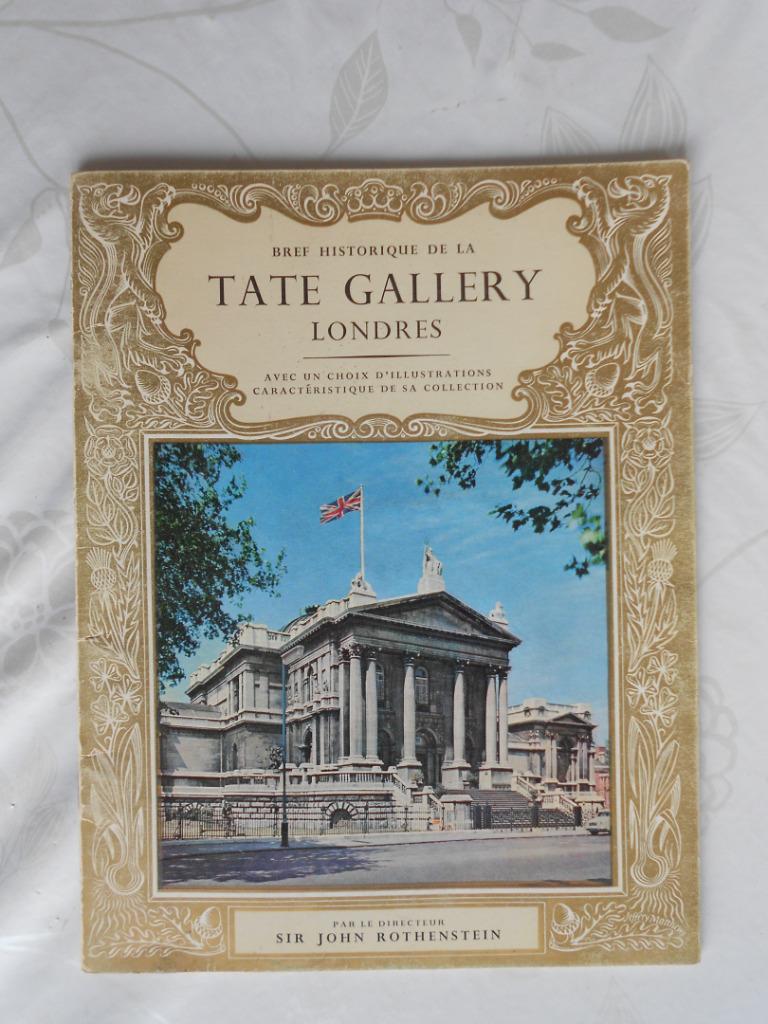 Rothenstein, "Bref historique de la Tate Gallery Londres", Peinture et dessin, Enlèvement ou Envoi, Rothenstein, Utilisé