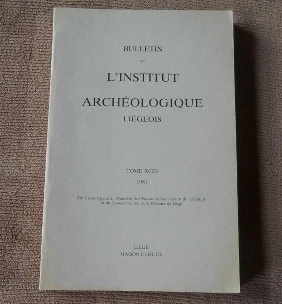 Bulletin Institut Archéologique Liégeois - Tome XCIII - 1981, Enlèvement ou Envoi, Utilisé