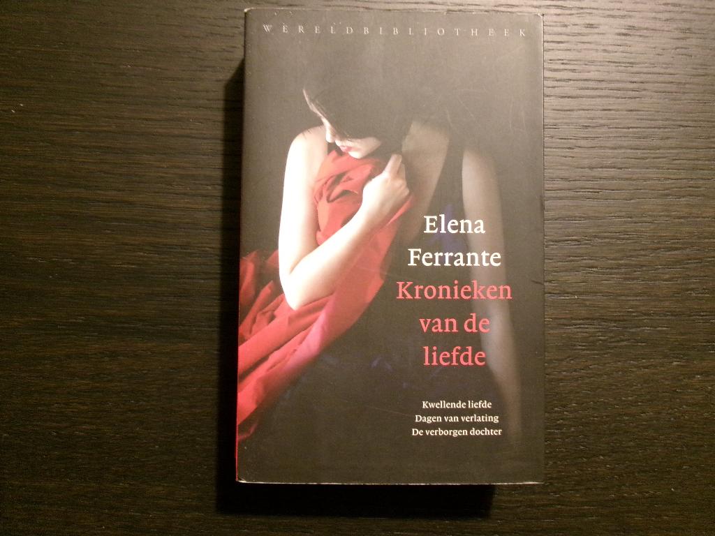 Kronieken van de liefde   -Elena Ferrante-, Boeken, Literatuur, Ophalen of Verzenden