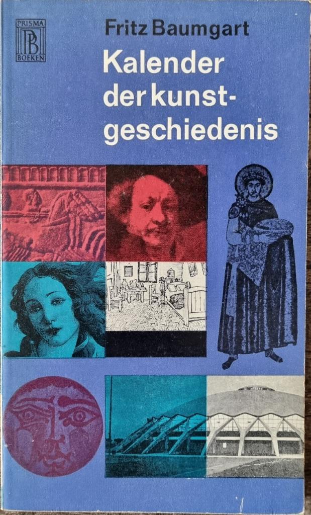 Kalender der kunstgeschiedenis - Fritz Baumgart - 1964, Ophalen of Verzenden, Zo goed als nieuw