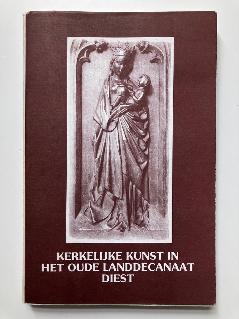 Kerkelijke kunst in het oude landdecanaat Diest, Ophalen of Verzenden, Zo goed als nieuw