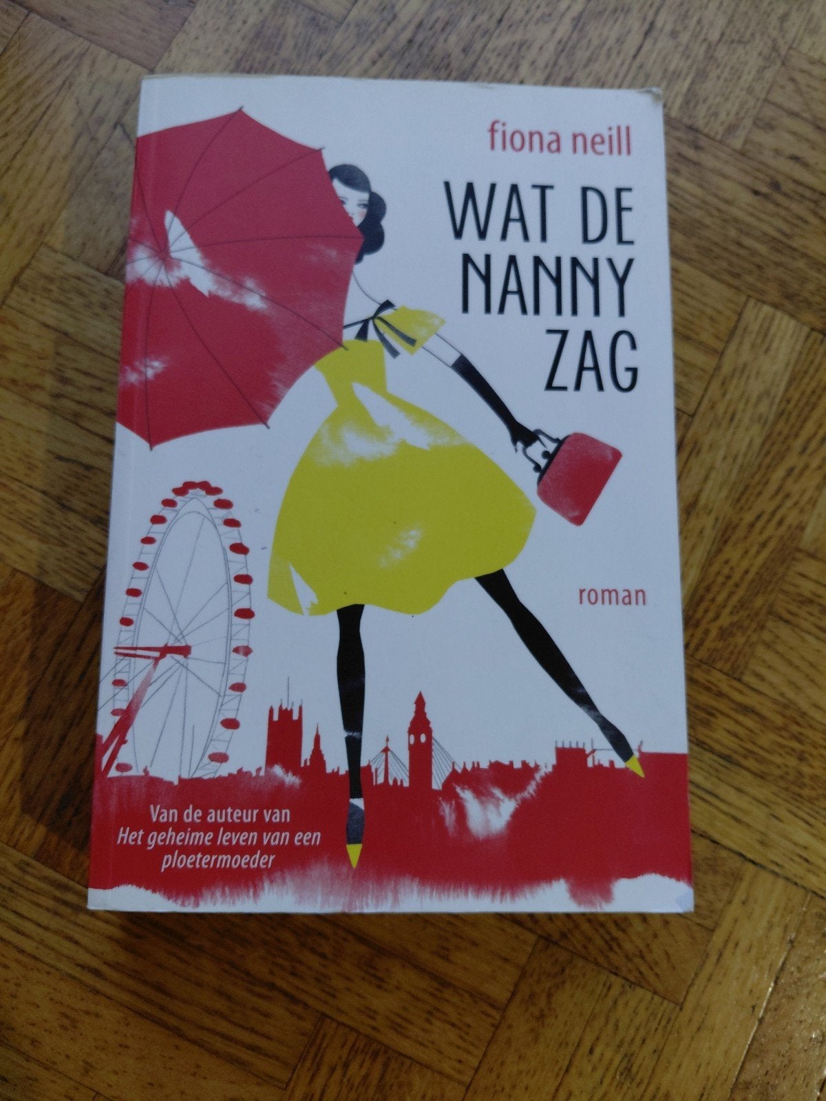 Fiona Neill: Wat de nanny zag, Enlèvement ou Envoi, Utilisé