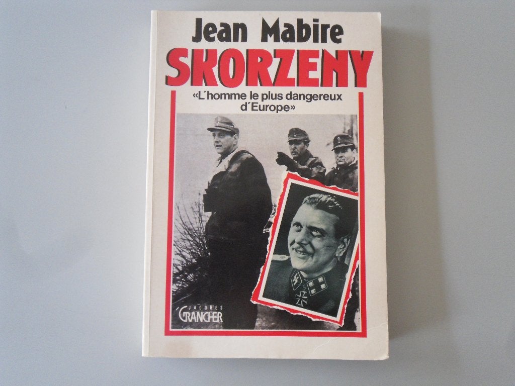 Skorzeny - L'homme le plus dangereux d'Europe, Jean MABIRE, Enlèvement ou Envoi, Deuxième Guerre mondiale, Utilisé