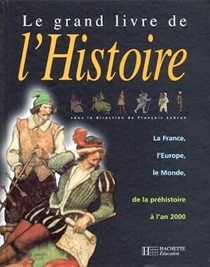Le  grand livre de l'histoire/ Francois Lebrun, Ophalen of Verzenden, Zo goed als nieuw