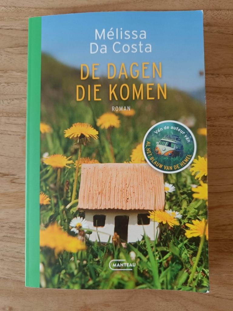 Mélissa Da Costa - De dagen die komen, Boeken, Ophalen, Mélissa Da Costa
