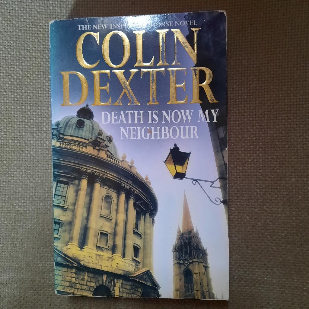 DEATH IS NOW MY NEIGHBOUR - COLIN DEXTER - ENGELS, Ophalen of Verzenden, Gelezen