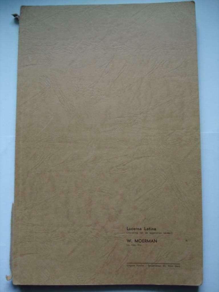 5. Lucerna Latina Vertaling van de opgenomen teksten. W. Mo, Boeken, Gelezen, Verzenden, Latijn, W. Moerman