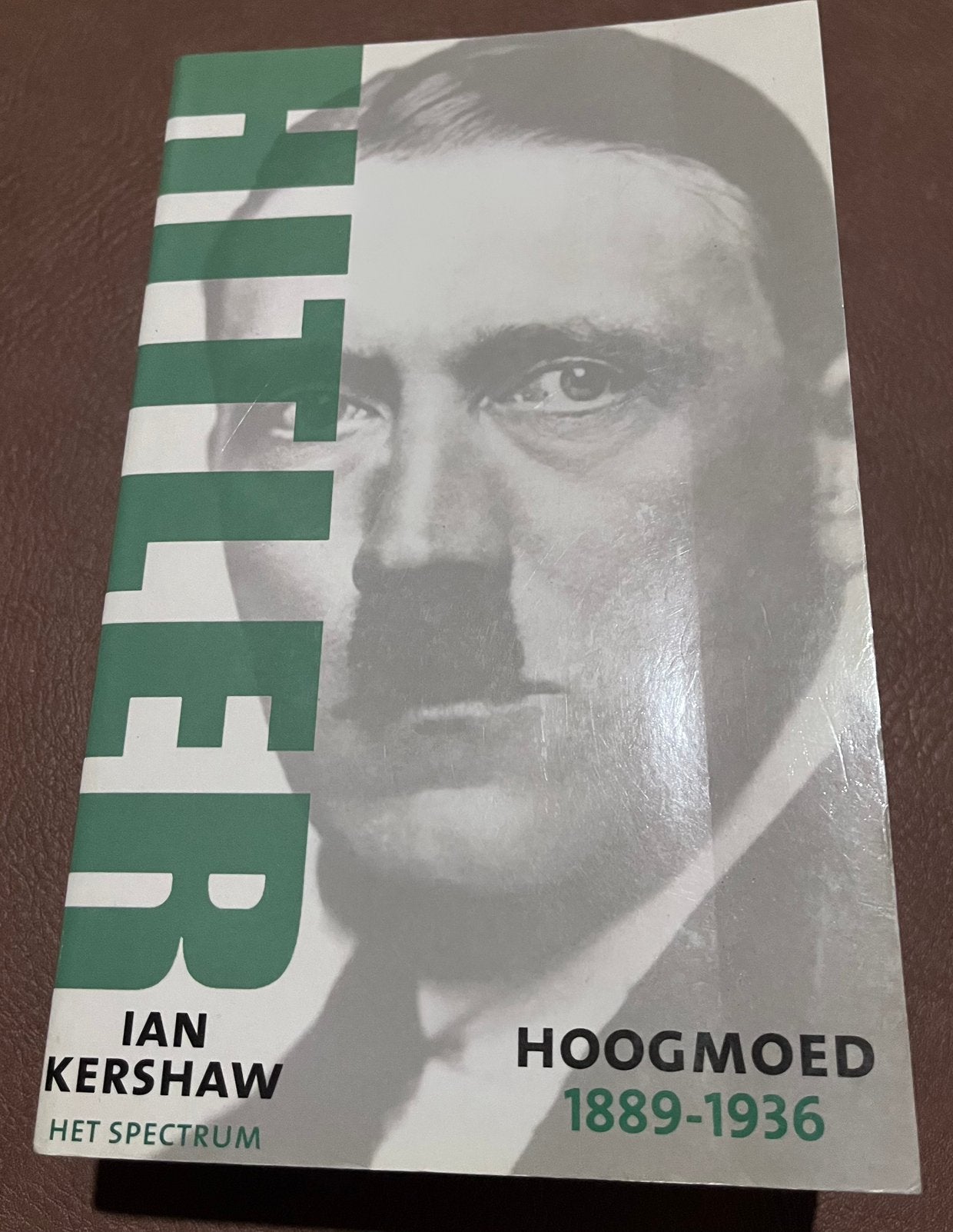 Boek - Hitler, Hoogmoed 1889/1936 - Ian Kershaw - Het Spectr, Enlèvement ou Envoi, Utilisé, Politique